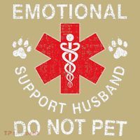 Emotional Support Husband Do Not Pet T-Shirt thumb 7