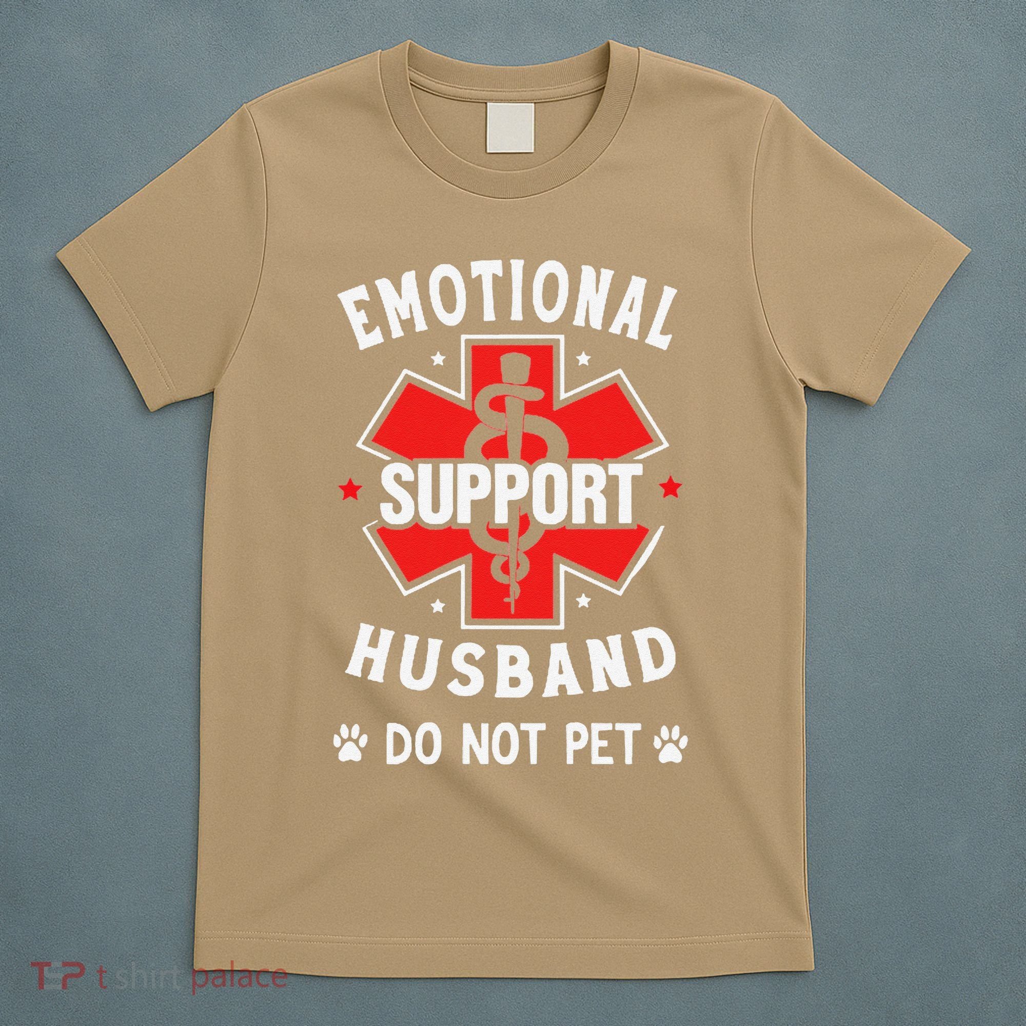 Emotional Support Husband Do Not Pet T-Shirt