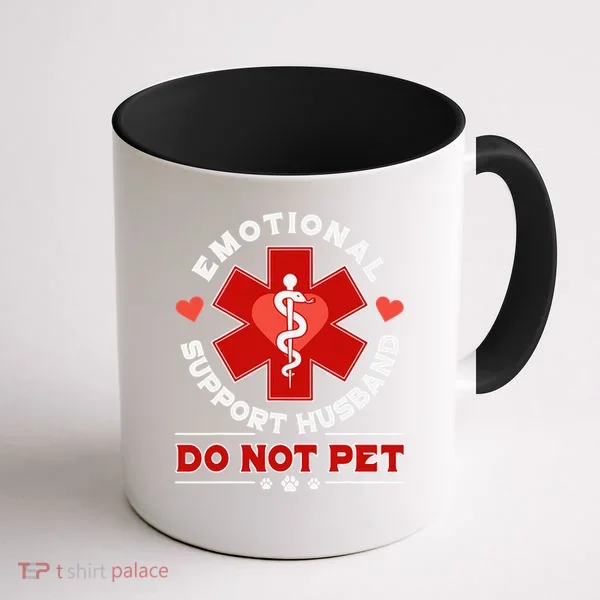 Emotional Support Husband Do Not Pet Coffee Mug