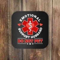 Emotional Support Husband Do Not Pet Coaster thumb 0