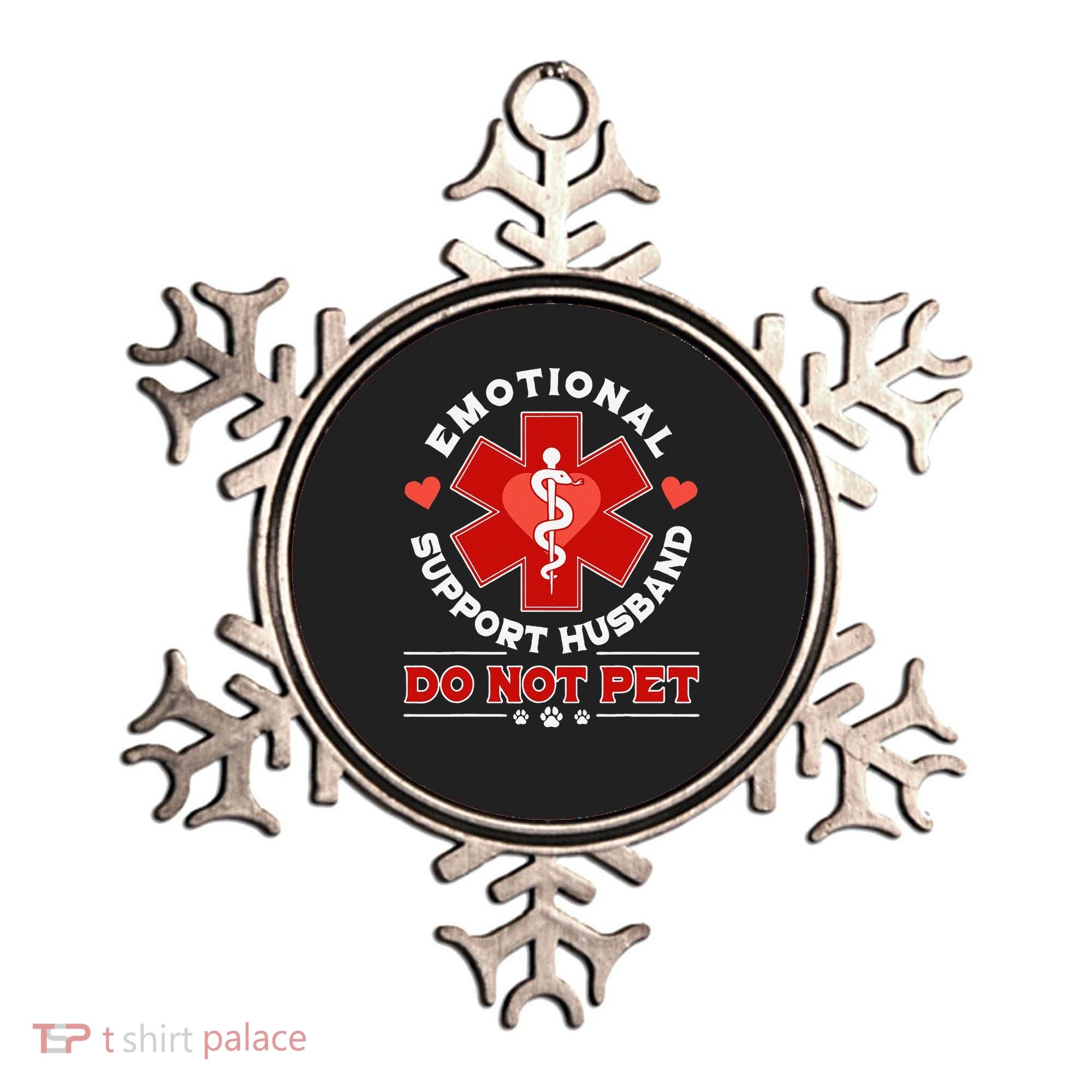 Emotional Support Husband Do Not Pet Ornament
