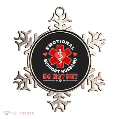 Emotional Support Husband Do Not Pet Ornament