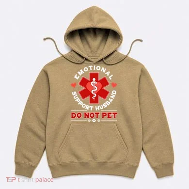 Emotional Support Husband Do Not Pet Hoodie