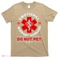 Emotional Support Husband Do Not Pet T-Shirt thumb 0
