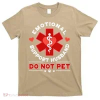 Emotional Support Husband Do Not Pet T-Shirt thumb 0