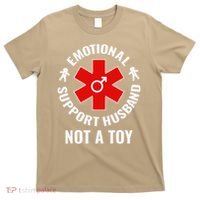 Emotional Support Husband Not A Toy T-Shirt thumb 0