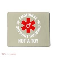 Emotional Support Husband Not A Toy Mousepad thumb 0