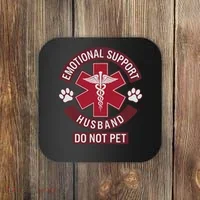 Emotional Support Husband Do Not Pet Coaster thumb 0