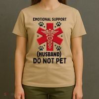 Emotional Support Husband Do Not Pet T-Shirt thumb 4