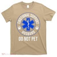 Emotional Support Husband Do Not Pet Funny Trendy Women T-Shirt thumb 0