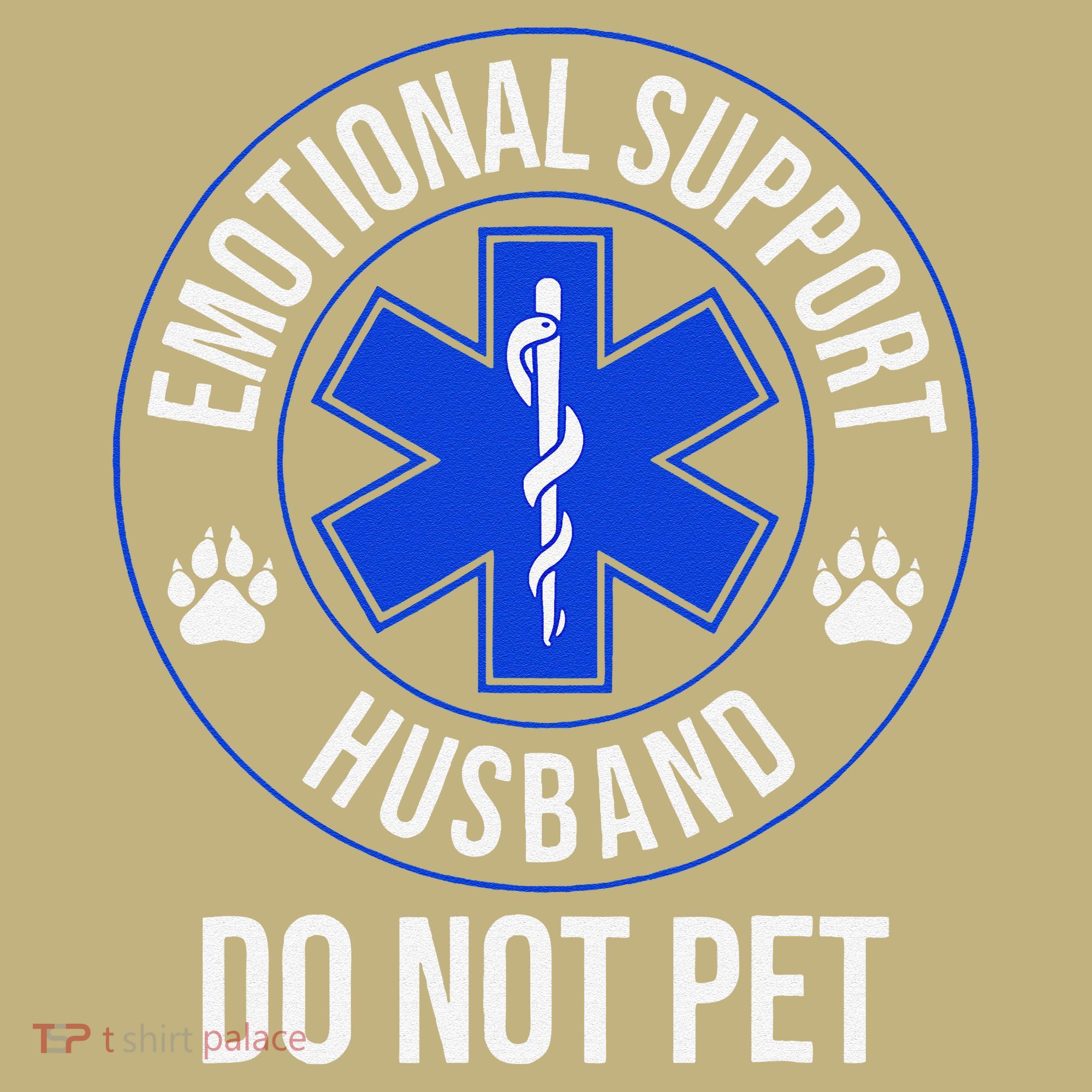 Emotional Support Husband Do Not Pet Funny Trendy Women T-Shirt