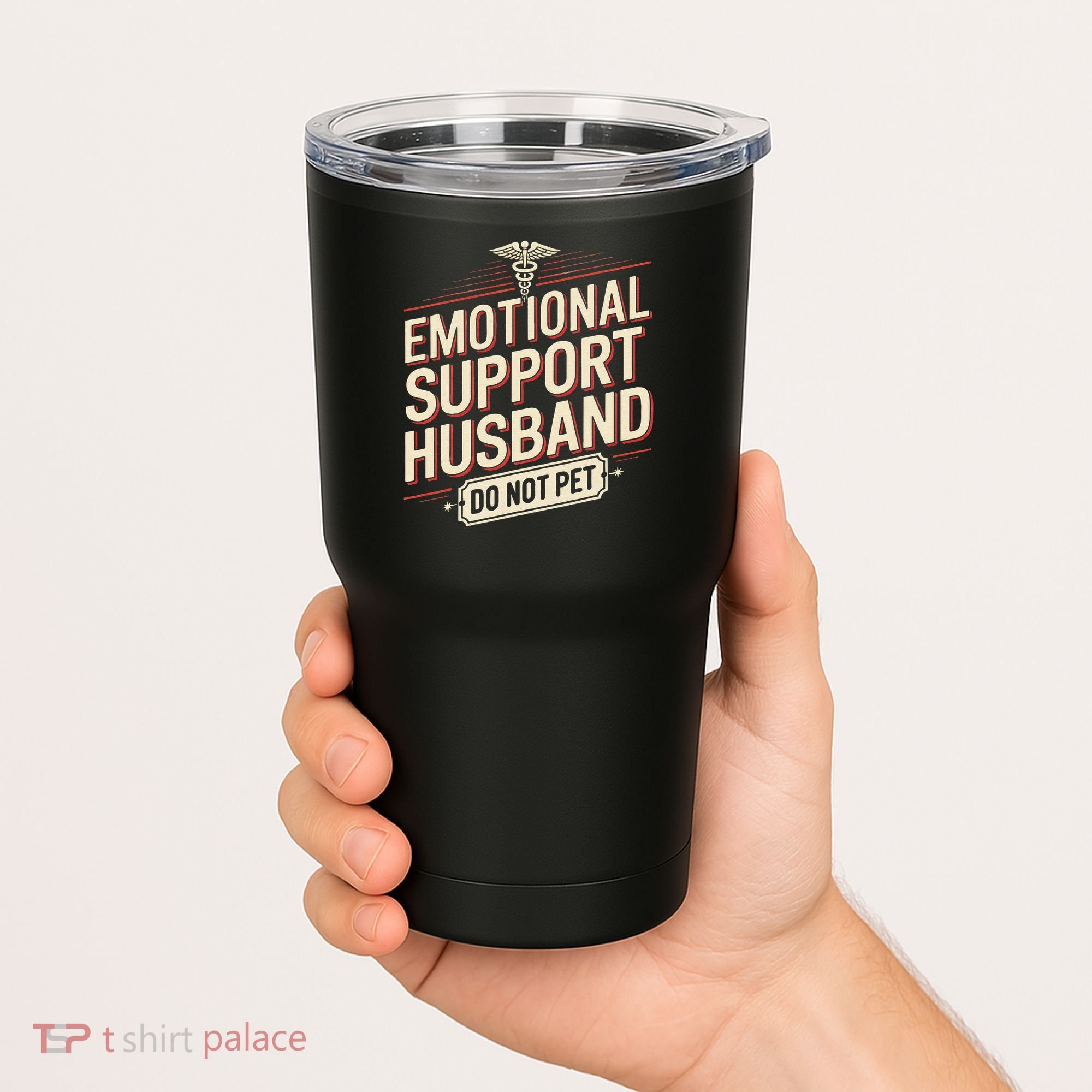 Emotional Support Husband Do Not Pet Tumbler