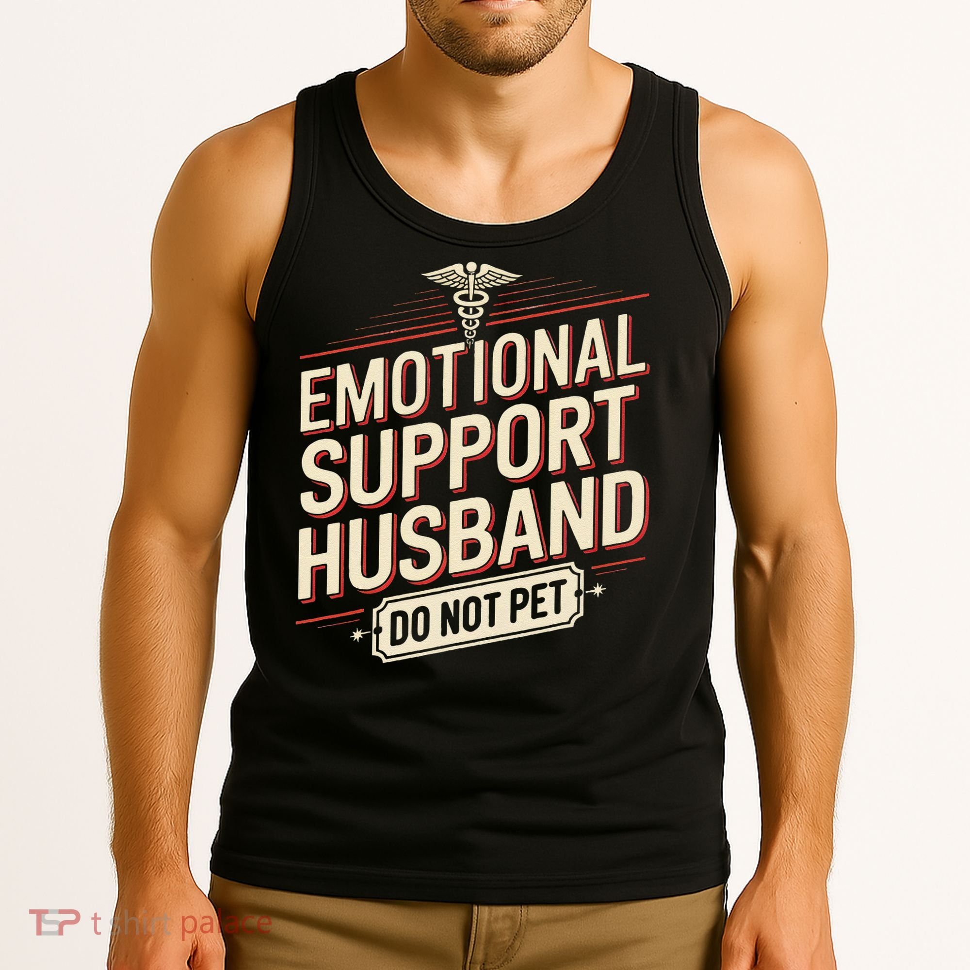 Emotional Support Husband Do Not Pet Tank Top