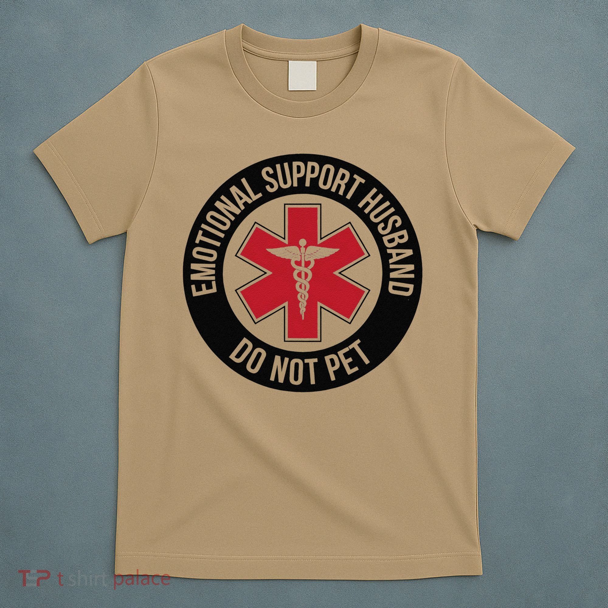 Emotional Support Husband Do Not Pet T-Shirt