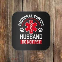 Emotional Support Husband Do Not Pet Coaster thumb 0
