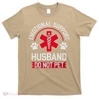 Emotional Support Husband Do Not Pet T-Shirt thumb 0