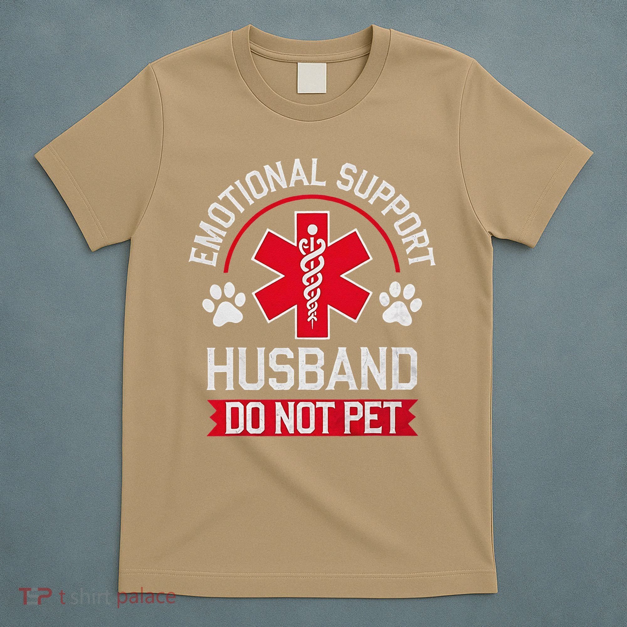 Emotional Support Husband Do Not Pet T-Shirt