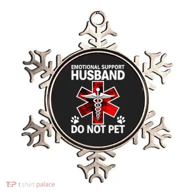 Emotional Support Husband Do Not Pet Ornament