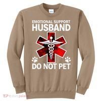 Emotional Support Husband Do Not Pet Sweatshirt thumb 0