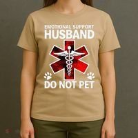 Emotional Support Husband Do Not Pet T-Shirt thumb 4
