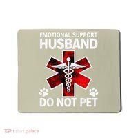 Emotional Support Husband Do Not Pet Mousepad thumb 0