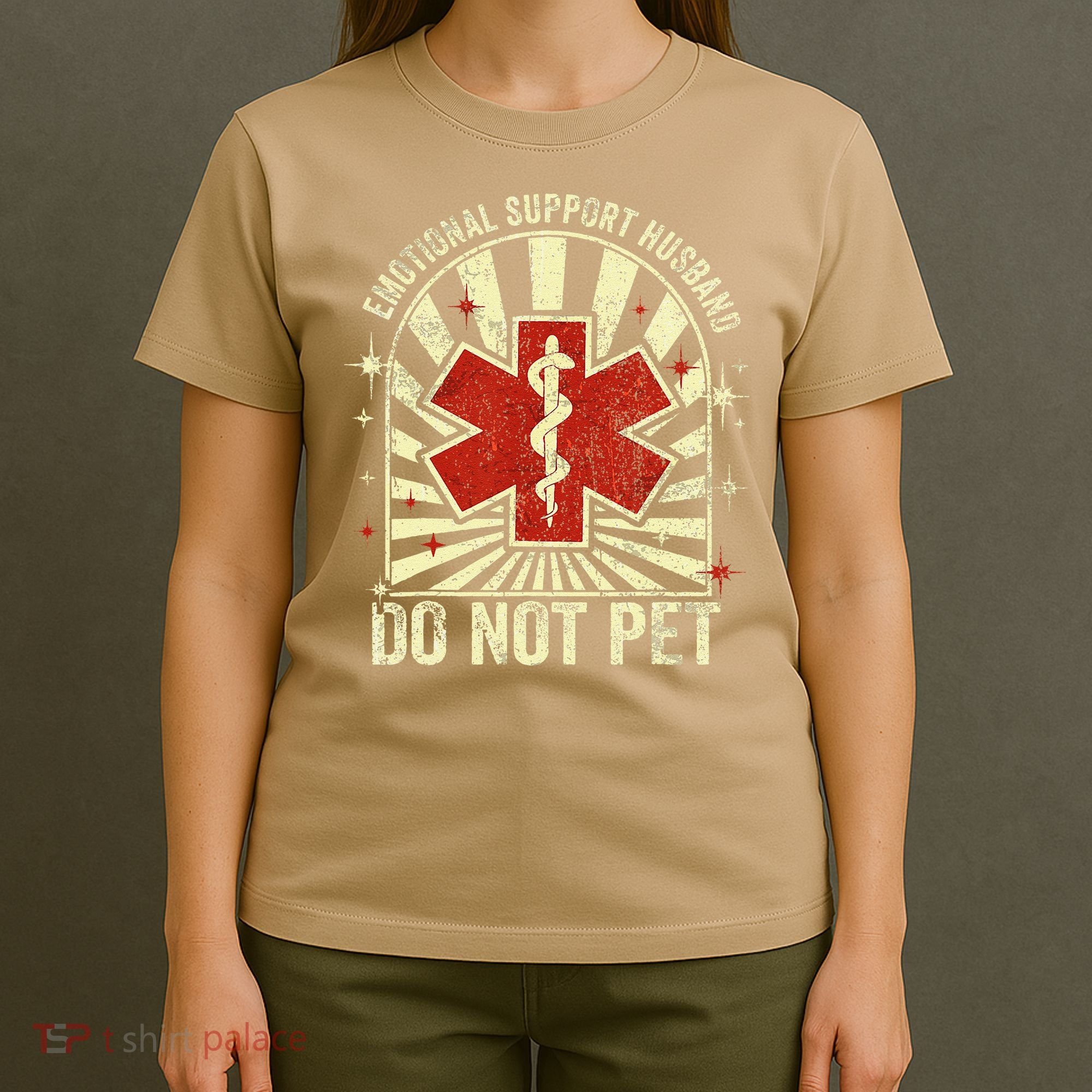 Emotional Support Husband Do Not Pet For T-Shirt