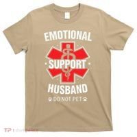 Emotional Support Husband Do Not Pet T-Shirt thumb 0