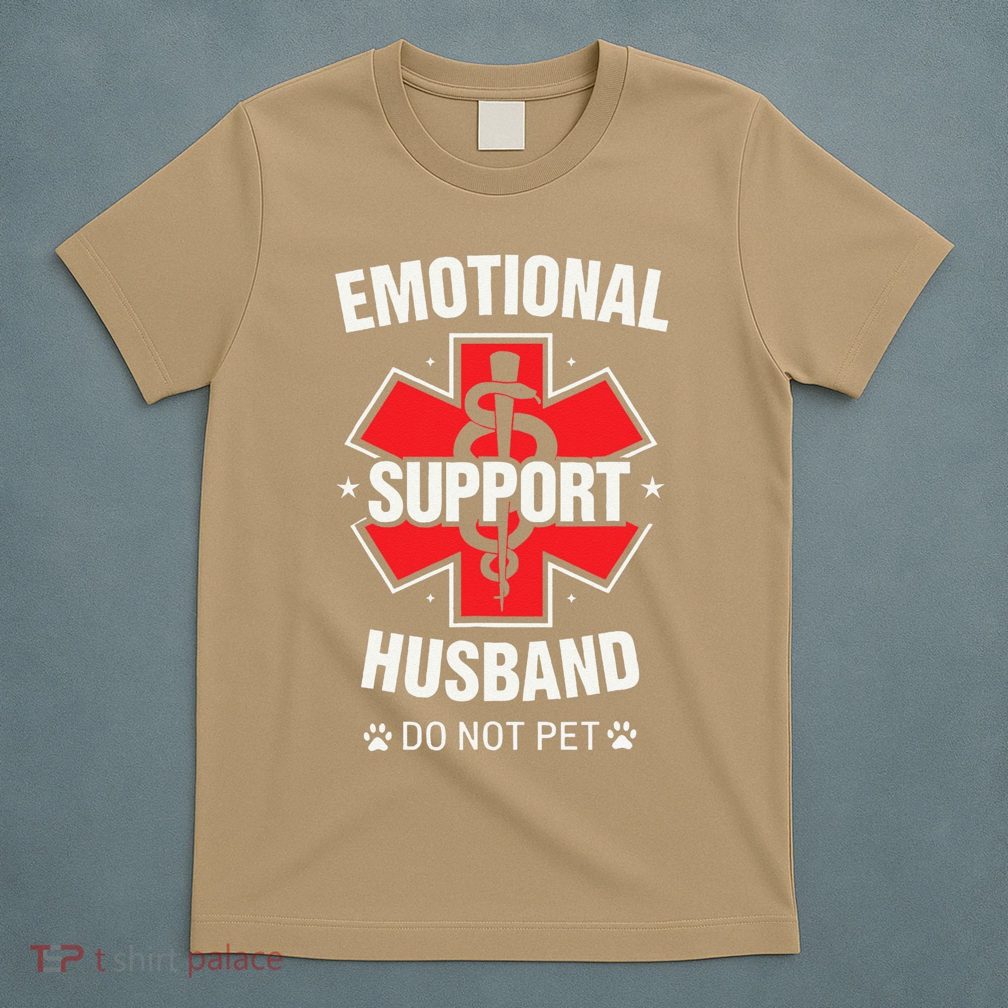 Emotional Support Husband Do Not Pet T-Shirt