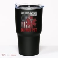 Emotional Support Husband Do Not Pet  Tumbler thumb 0