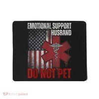 Emotional Support Husband Do Not Pet  Mousepad thumb 0