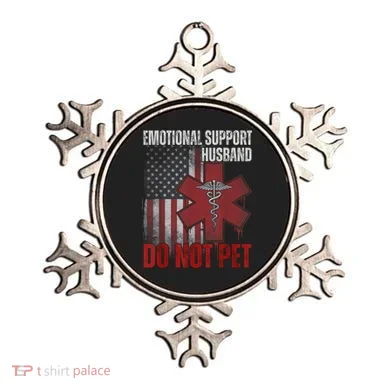 Emotional Support Husband Do Not Pet  Ornament