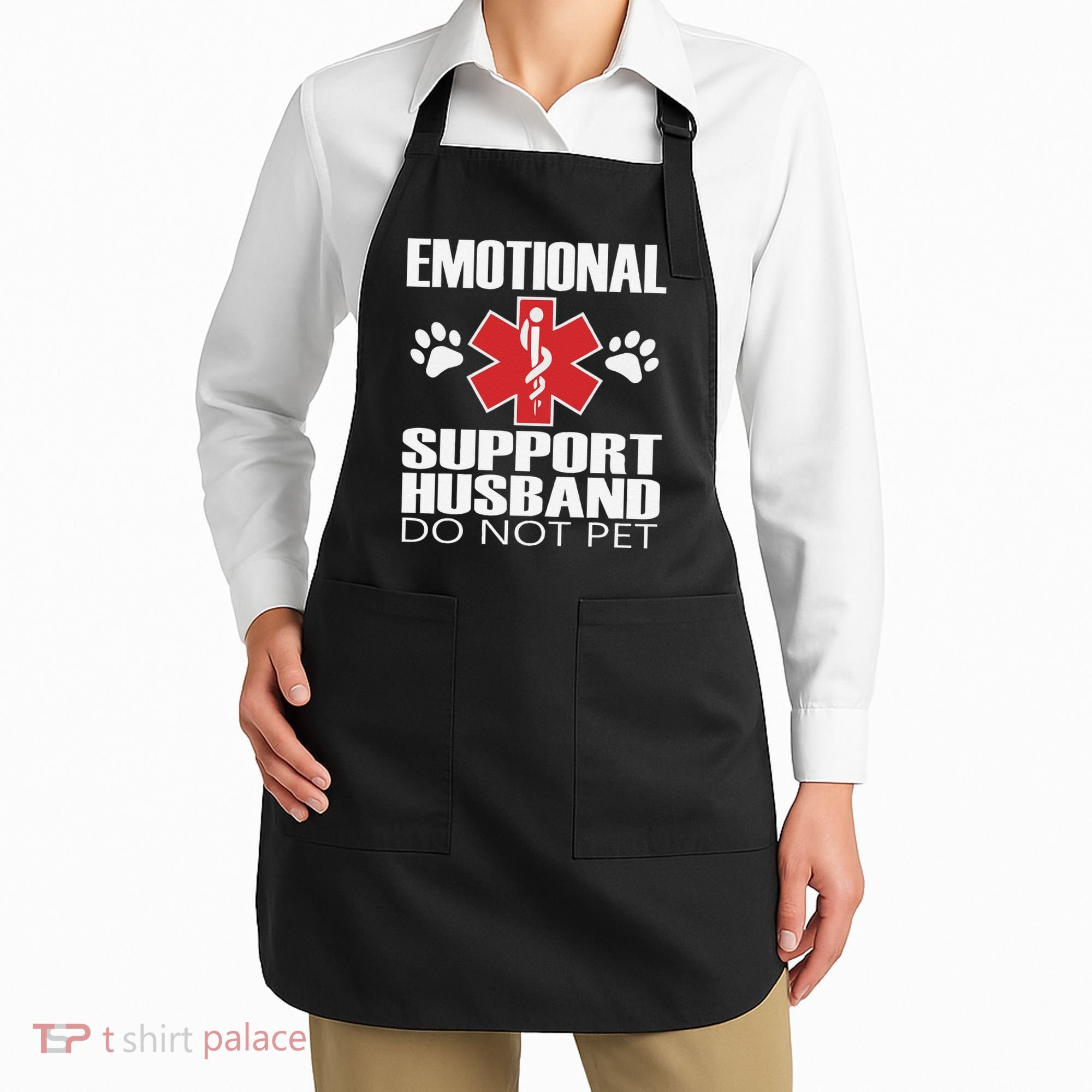 Emotional Support Husband Do Not Pet Apron