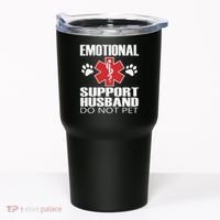 Emotional Support Husband Do Not Pet Tumbler thumb 0