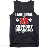 Emotional Support Husband Do Not Pet Tank Top thumb 0