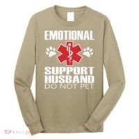 Emotional Support Husband Do Not Pet Long Sleeve Shirt thumb 0