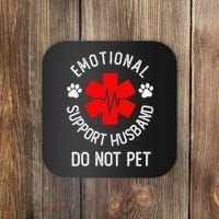 Emotional Support Husband Do Not Pet Coaster thumb 0