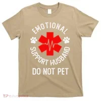 Emotional Support Husband Do Not Pet T-Shirt thumb 0