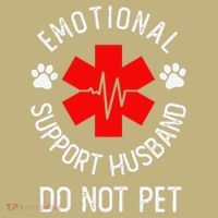 Emotional Support Husband Do Not Pet Button thumb 1