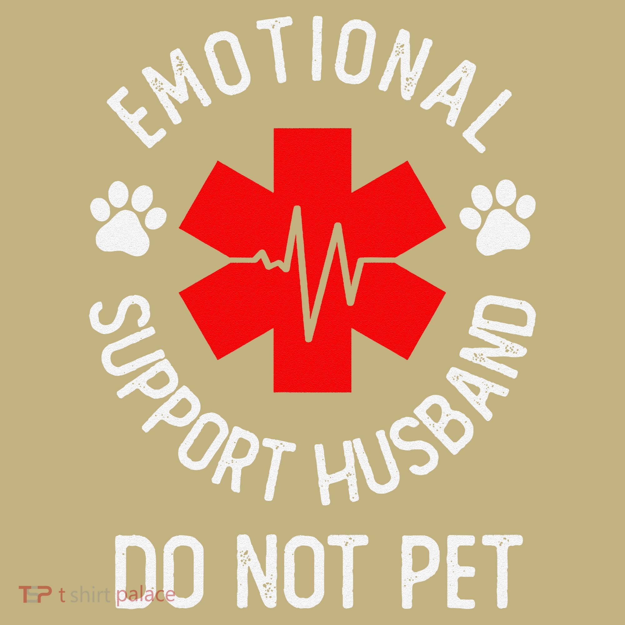 Emotional Support Husband Do Not Pet Button