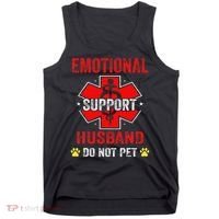 Emotional Support Husband Do Not Pet Tank Top thumb 0