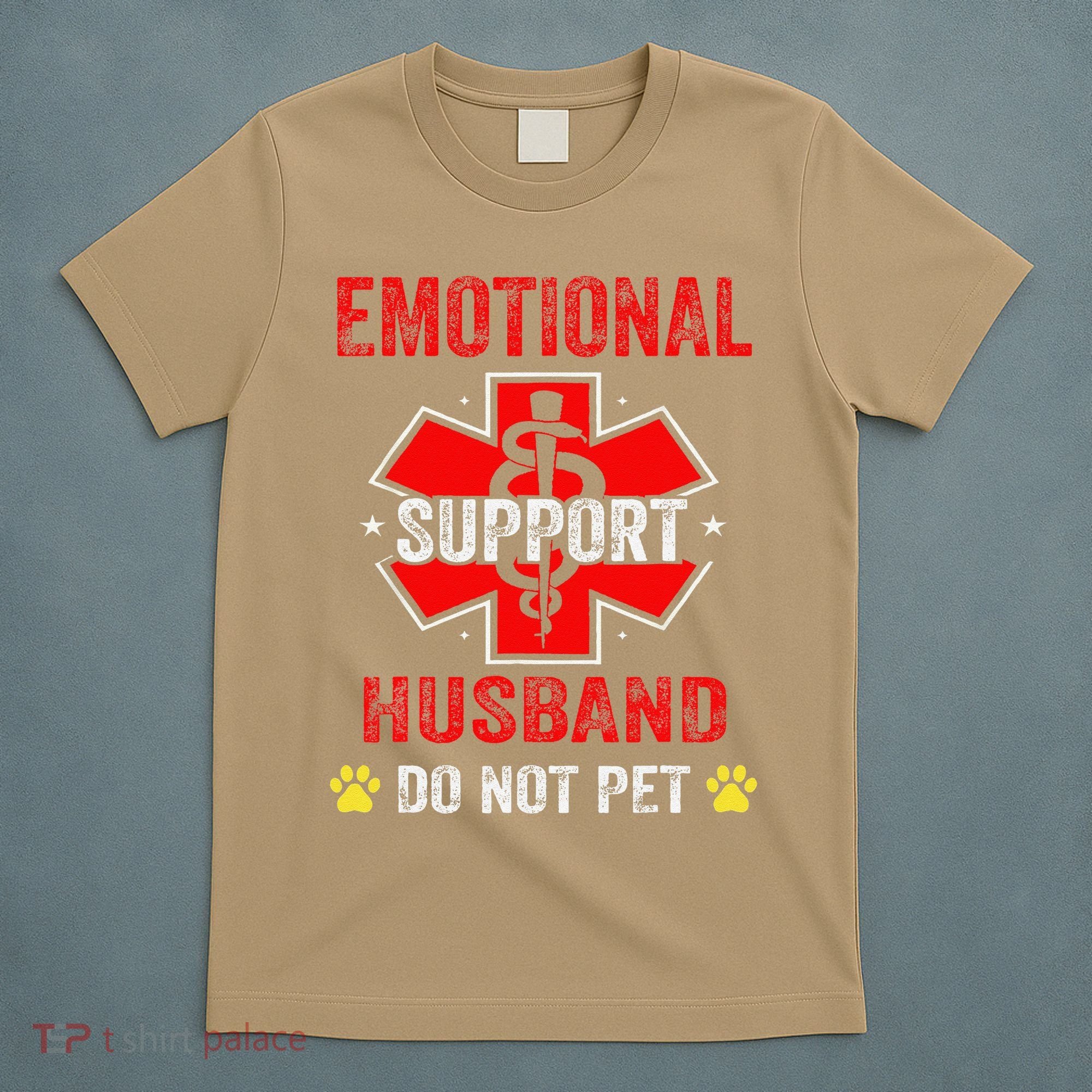 Emotional Support Husband Do Not Pet T-Shirt
