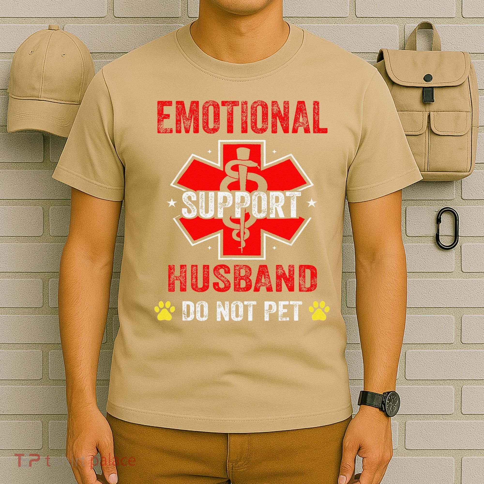 Emotional Support Husband Do Not Pet T-Shirt