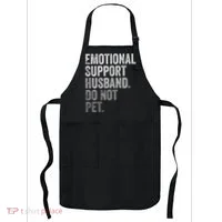 Emotional Support Husband Do Not Pet Apron thumb 0