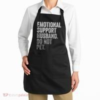 Emotional Support Husband Do Not Pet Apron thumb 2