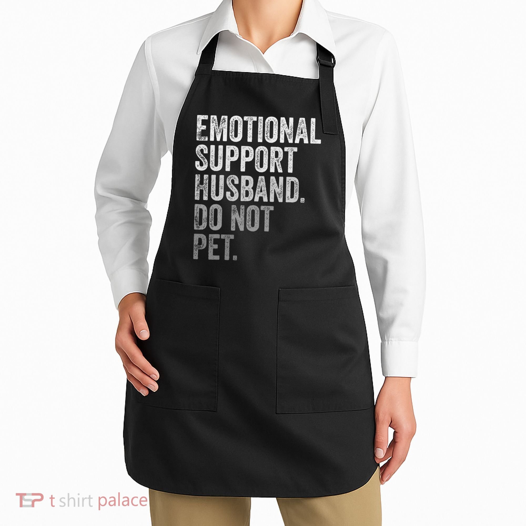 Emotional Support Husband Do Not Pet Apron