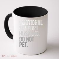 Emotional Support Husband Do Not Pet Coffee Mug thumb 0