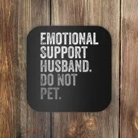 Emotional Support Husband Do Not Pet Coaster thumb 0