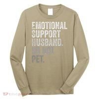 Emotional Support Husband Do Not Pet Long Sleeve Shirt thumb 0