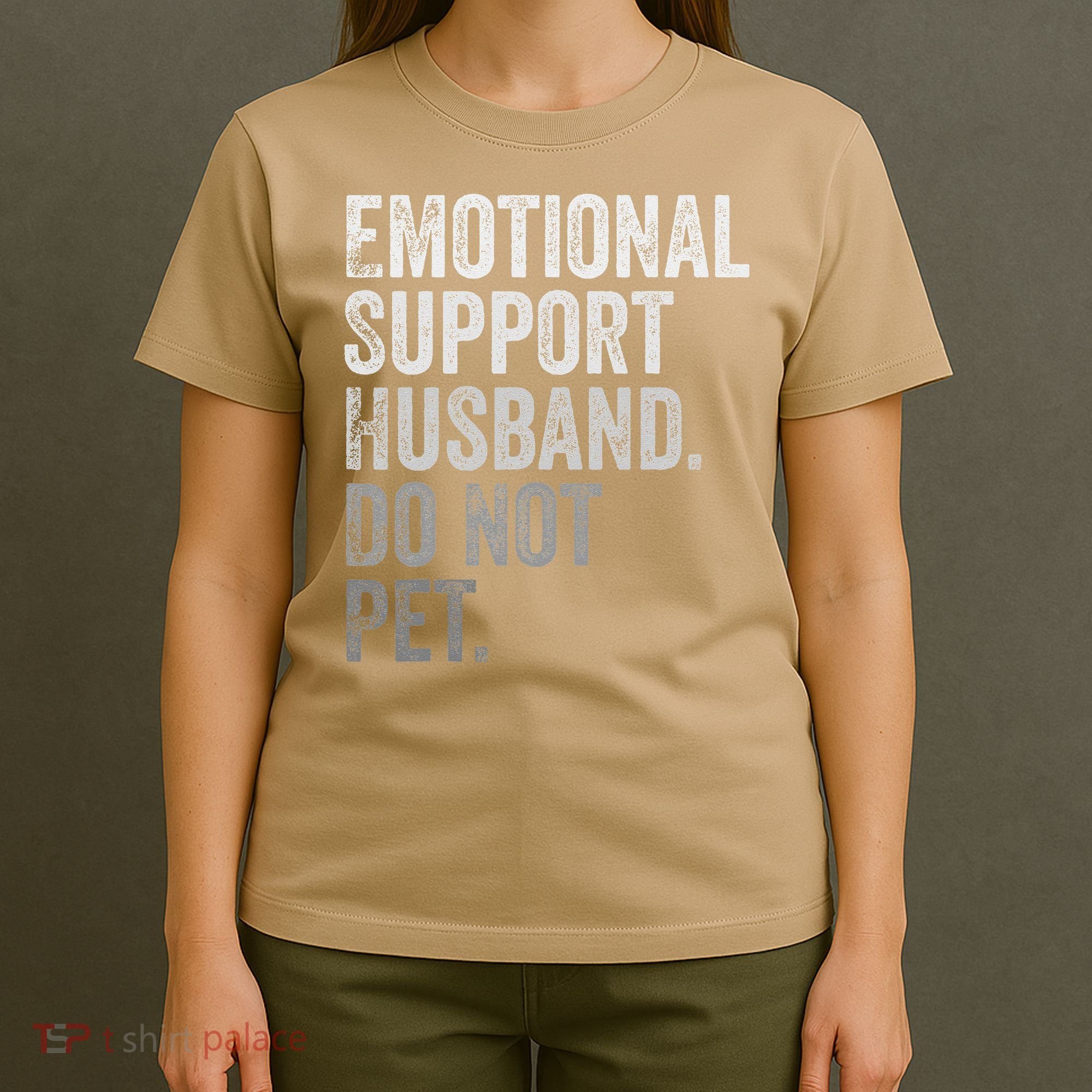 Emotional Support Husband Do Not Pet T-Shirt