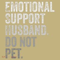 Emotional Support Husband Do Not Pet Button thumb 1